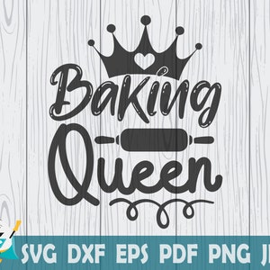 Baking Queen SVG, Printable Vector ,Cricut , Cut File, Instant Download , Commercial Use