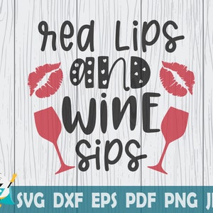 Red Lips And Wine Sips SVG, Instant Download , Commercial Use