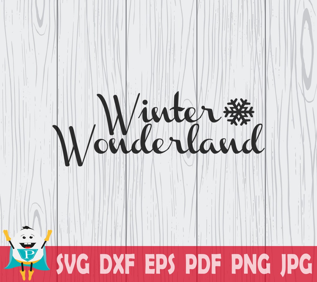 Winter Wonderland SVG, Cut File ,printable Vector, Cricut , Silhouette ...
