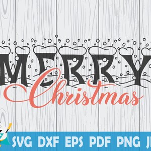 Merry Christmas SVG, Printable Vector ,Silhouette, Circut cut file, Instant Download , Commercial Use