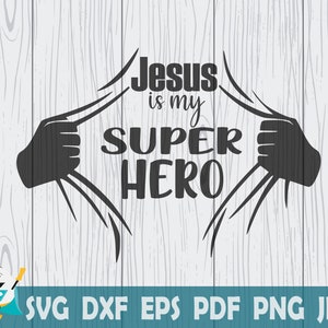 Jesus ist mein Superheld SVG, druckbarer Vektor , Cricut , Silhouette , Sofort Download , kommerzielle Nutzung