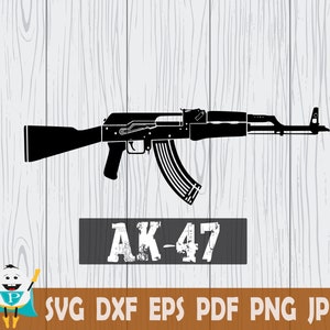 AK-47 SVG , Weapon ,Kalashnikov, Rifle , Printable Vector , Instant Download , Commercial Use!