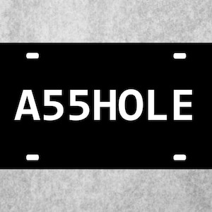 A55HOLE Aluminum Novelty License Plate - Funny Vanity Plate (6x12 inches)