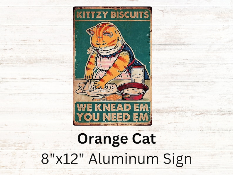 Kitty Biscuits Aluminum Cat Sign. We Knead Em You Need Em Etsy