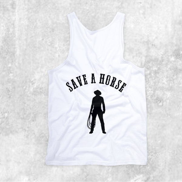 Save A Horse Ride A Cowboy Racer Back Tank Top.  Western Wear Great For A Rodeo, Country Music Concert, Or Horse Lover.