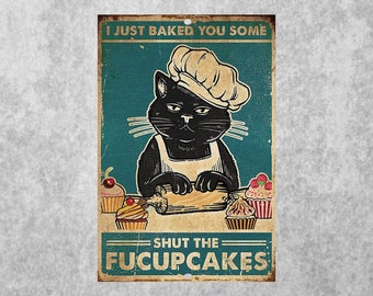 "Get Over It Suck It Up Cat" Funny Metal Aluminum Sign – 8x12 Retro Kitchen Decor