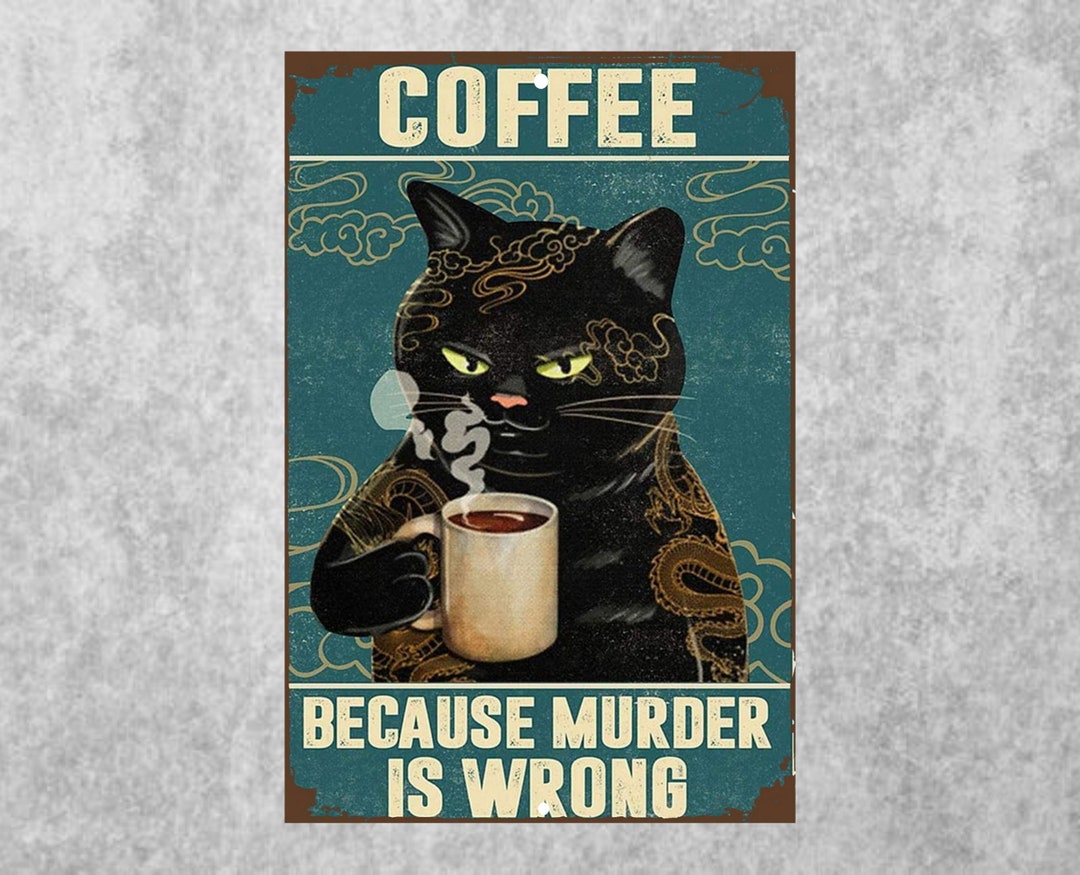 Café Porque El Asesinato Es Un Letrero De Metal Incorrecto. Letrero de ...