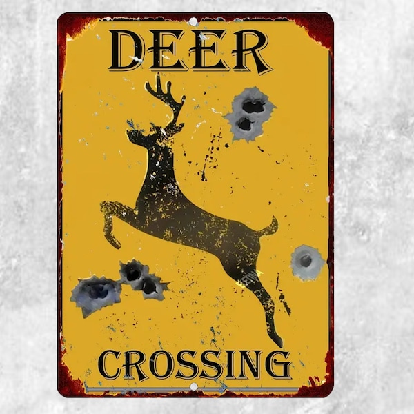 Deer Crossing Sign With Bullet Holes. 8x12 Inch Aluminum Sign.