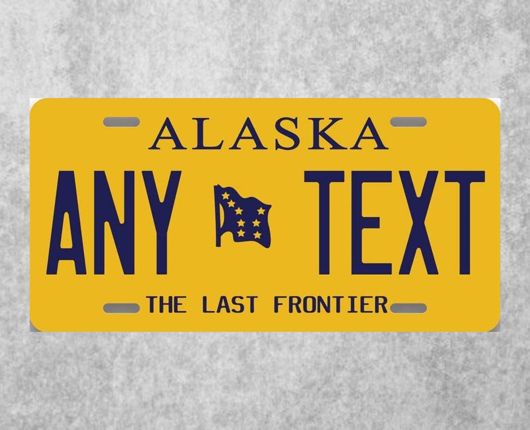 Alaska Personalized License Plate. Choose Your Text and Customize Your License Plate. Vanity
