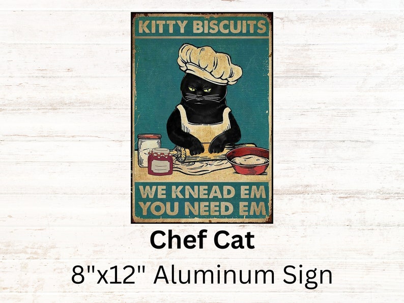 Kitty Biscuits Aluminum Cat Sign. We Knead Em You Need Em Etsy