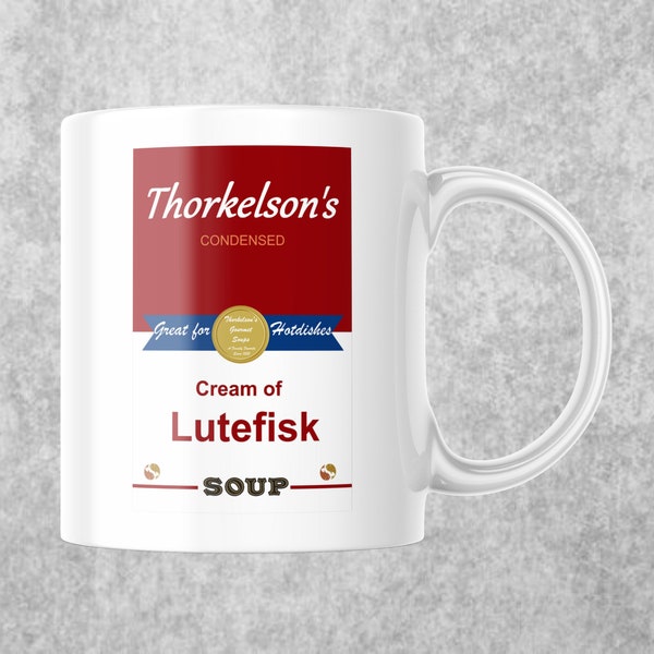 Cream Of Lutefisk Soup Coffee Mug. Great Scandanavian, Norwegian Gift. Thorkelson's Cream Of Lutefisk Soup