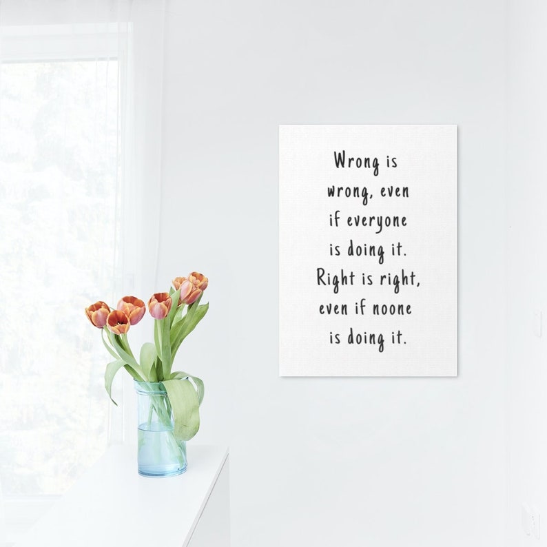 Wrong is Wrong, Right is Right | Digital Download | Wall Art Decoration ...