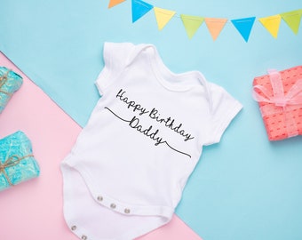 Happy Birthday Daddy/Mummy baby grow (perfect gift for parent’s birthday)