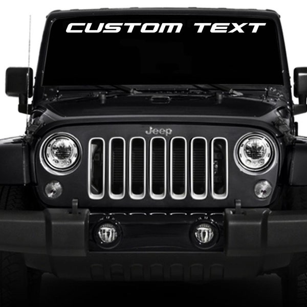 Custom Text Windshield Banner Decal  Fits Jeep Yj Tj Cj Jl Jk wrangler rubicon sahara gladiator grand cherokee