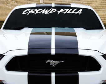 Crowd Killa Windshield Decal Fits Mustang Gt 5.0