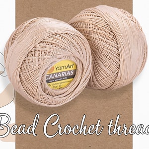 Beige bead crochet thread, Thread for bead crochet technique, Bead crochet thread for small beads YarnArt Canarias yarn, yarn for Hand craft