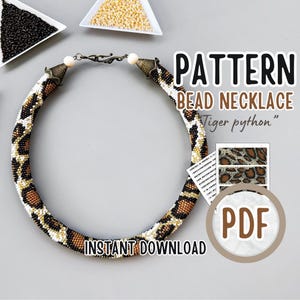 May include: A beaded necklace with a tiger python pattern. The necklace is primarily brown, black, and white, with a clasp and end caps. The image also includes the text "PATTERN BEAD NECKLACE Tiger python" and "INSTANT DOWNLOAD".