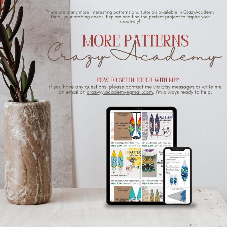 May include: A digital tablet screen displaying various beading patterns for sale. The patterns are for earrings, fringe, and other beading projects. The text on the screen reads "More Patterns Crazy Academy" and "How to get in touch with me?"