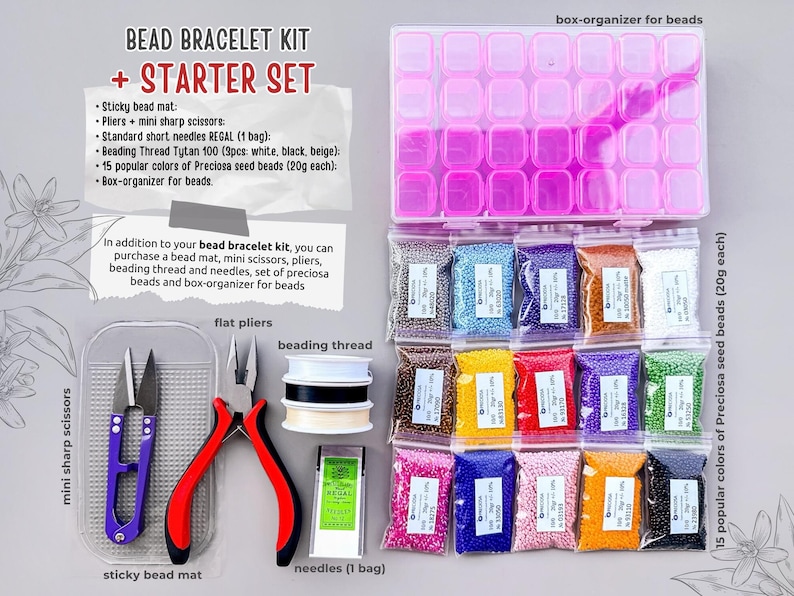 May include: A bead bracelet kit with a starter set. The kit includes a sticky bead mat, mini sharp scissors, standard short needles, beading thread, and a box organizer for beads. The starter set includes 15 popular colors of Preciosa seed beads, each in a 20 gram bag.