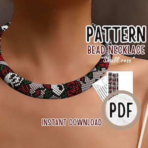 May include: A beaded necklace with a "Skull rose" pattern, featuring red, green, white, and black beads. The necklace is displayed around a neck. The image includes the text "PATTERN BEAD NECKLACE", "Skull rose", "INSTANT DOWNLOAD", and "PDF".