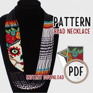 May include: A beaded necklace pattern featuring a Day of the Dead sugar skull design. The necklace has a black base with colorful floral and skull details. The text "PATTERN BEAD NECKLACE" and "INSTANT DOWNLOAD" are visible.