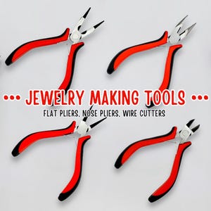 May include: Four red-handled jewelry making tools on a white background. The tools include flat pliers, nose pliers, and wire cutters. The text "... JEWELRY MAKING TOOLS ... FLAT PLIERS, NOSE PLIERS, WIRE CUTTERS" is printed below the tools.