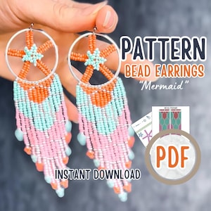 May include: A pair of beaded earrings with a star-shaped design and a fringe of pink, turquoise, and orange beads. The earrings are held in a hand and the text "PATTERN BEAD EARRINGS "Mermaid" INSTANT DOWNLOAD PDF" is visible in the image.