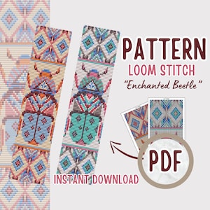 May include: A digital download pattern for a loom-stitched bracelet featuring a colourful beetle design. The pattern is titled "Enchanted Beetle" and is available as a PDF.