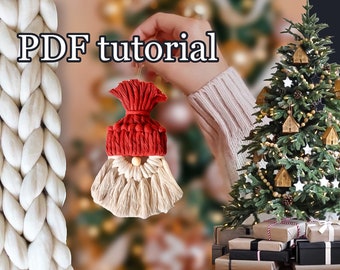 PDF Tutorial of Macrame Santa Claus, DIY Santa Claus Craft, Christmas Tree Ornament, Gnome Craft, Idea for present, Xmas macrame pattern