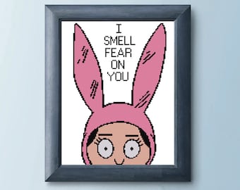 I Smell Fear On You - Louise Belcher - Bob's Burgers - Cross stitch chart, pattern