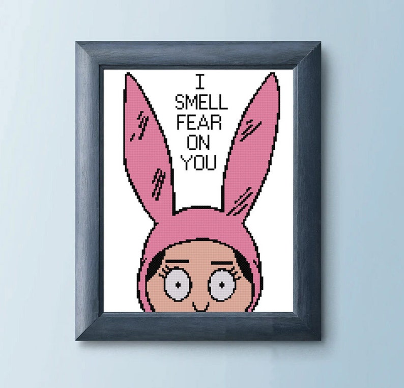 I Smell Fear on You - Louise Belcher - Bob's Burgers - Cross Stitch ...