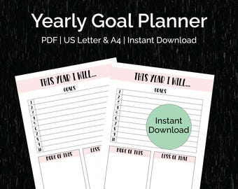 May include: A printable PDF goal planner with the text "This Year I Will..." and "Goals" on two pages. The planner includes sections for listing goals, more of this, less of this, and less of that.