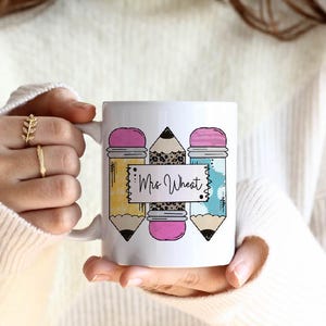 Teacher Appreciation Ceramic Mug, Personalized Teacher Gift Coffee Cup, Custom Pencil Name Tag Tea Mug, Teacher Thank You Present, End of