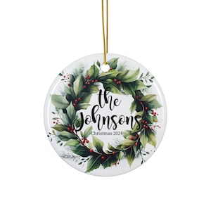Ceramic Ornaments, Personalized Family Christmas Ornament, 2024 Holiday Decoration, Winter Wreath Decor, Custom Name, Tree Bauble