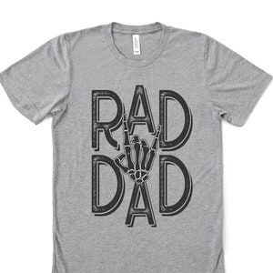 Rad Dad shirt, Shirt for Dad, Gift for Dad, Cool Dad shirt, Dad shirt, Father&#39;s Day Gift, Father&#39;s Day present, Skeleton Hand Dad shirt