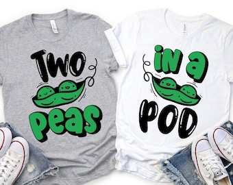 Two Peas in a Pod shirts, Best Friend shirts, Twin shirts, Sibling shirts, BFF shirts, Bestie shirts, Matching shirts, Family shirts