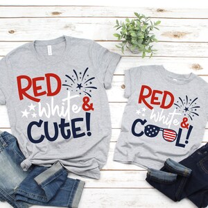 Memorial Day Shirt, Red white and Cute shirt, Red White and Cool shirt, 4th of July Shirt, Independence Day Shirt, Mommy and Me shirts