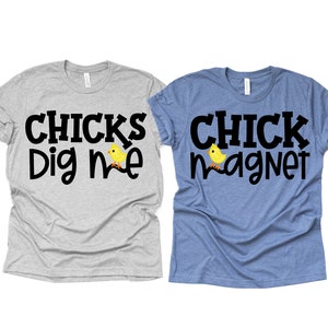 Chick Magnet T-Shirt Chicks Dig Me Shirt Funny Easter Tee T-Shirt Chick Magnet T-Shirt Chicks Dig Me Shirt Funny Easter Tee T-Shirt