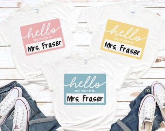First day of school shirt, Hello my Name is shirt, Teacher shirt, Cute Teacher shirt, Cute 1st Day of School shirt