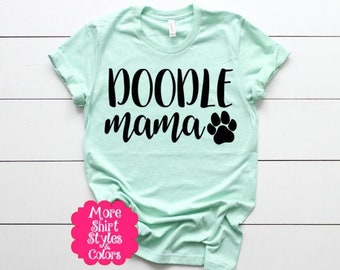 Doodle Mama shirt, Doodle Mom tee, Doodle Mama racerback, Doodle Mama tank top, Dog Mama shirt, Fur Mama, Gift for Dog Lover