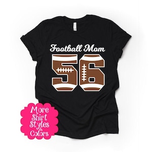 Football number shirt, Football Mom shirt, Custom Football shirt, Football Dad, Football Aunt, Football Grandma, Football Nana,