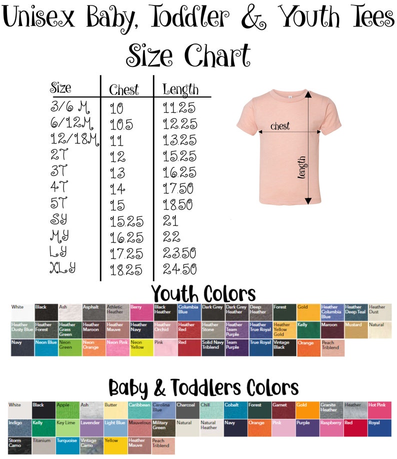 May include: A size chart for unisex baby, toddler, and youth tees. The chart includes chest and length measurements in inches, along with a color palette featuring various hues like navy, pink, and green. A peach-colored tee is shown.