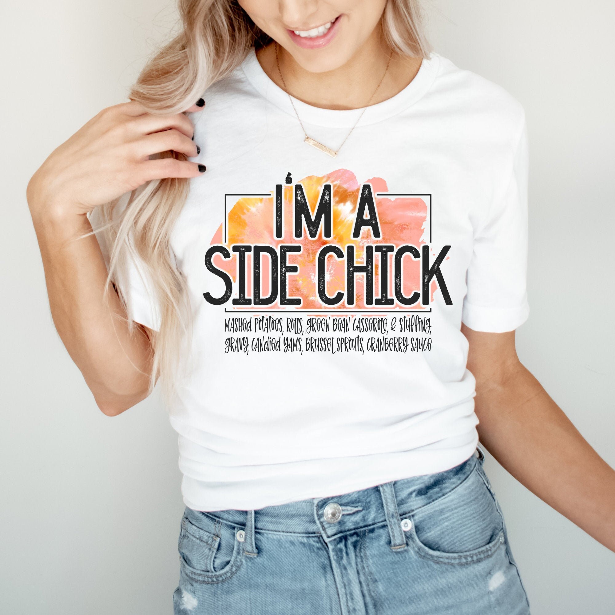 I'm a Side Chick shirt Thanksgiving shirt Funny Etsy