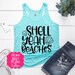Shell Yeah Beaches Shirt Beach Shirt Summer Tank Vacation - Etsy