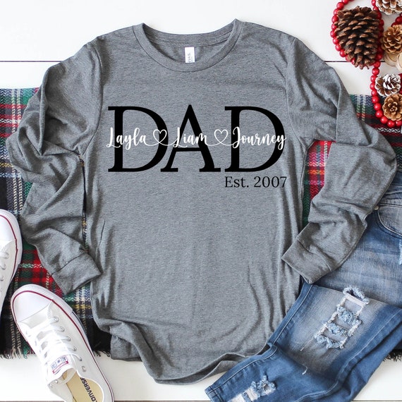 Dad shirt, Personalized Dad tee, Kids name shirt, Father's Days gift, Gift for Dad, Customized Dad tee, Dad est. long sleeve tee