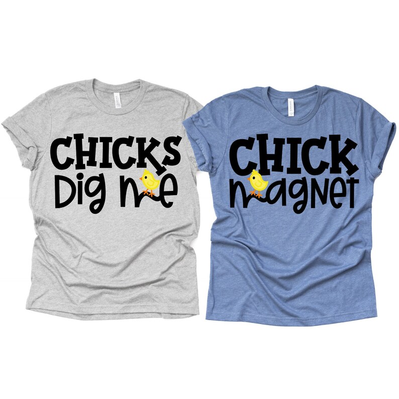 May include: Two t-shirts with a chick design. One shirt is gray with the text "CHICKS Dig me" and the other shirt is blue with the text "CHICK magnet".