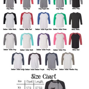 May include: Color chart for a unisex tri-blend 3/4 raglan tee. The chart shows different color combinations for the sleeves and body of the shirt. The size chart shows the chest and length measurements in inches for sizes XS to XXXL. The fabric composition is 50% cotton, 25% rayon, and 25% polyester.