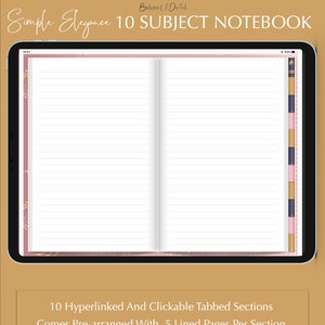 May include: A digital notebook with a pink and white cover. The notebook has 10 sections with 5 lined pages per section. The notebook is open to a page with lined paper. The text on the screen reads "Simple Elegance 10 Subject Notebook".