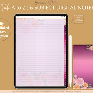 May include: A digital notebook with a pink and white floral design. The notebook has a tabbed index with letters A to Z. The text "Rosy Pink A to Z 26 SUBJECT DIGITAL NOTEBOOK" is at the top of the image. The text "Fully Hyperlinked For Easy Navigation" is in a circle on the left side of the image.