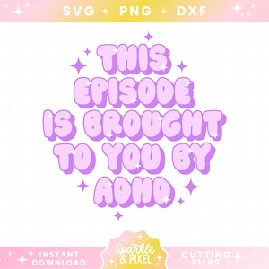 Grappige Adhd Neurodiversiteit SVG PNG DXF-bestanden, Instant Download Trendy digitaal ontwerp gratis commercieel gebruik